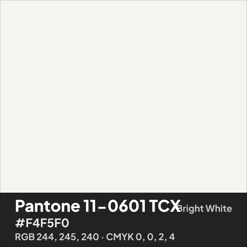 Pantone 11-0601 TCX bright white swatch with HEX #F4F5F0, RGB 244 245 240 and CMYK 0 0 2 4 values