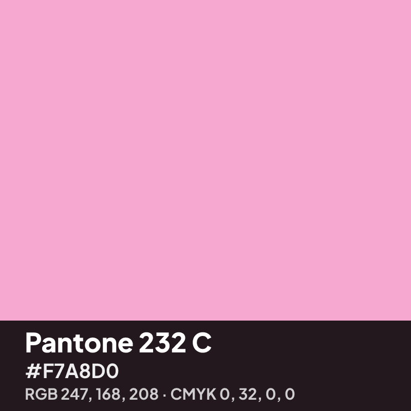 Pantone 232 C pink swatch with HEX #F7A8D0, RGB 247 168 208 and CMYK 0 32 0 0 values