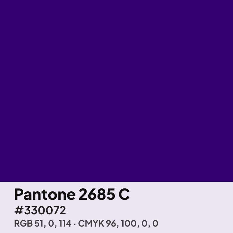 Pantone 2685 C purple swatch with HEX #330072, RGB 51 0 114 and CMYK 96 100 0 0 values