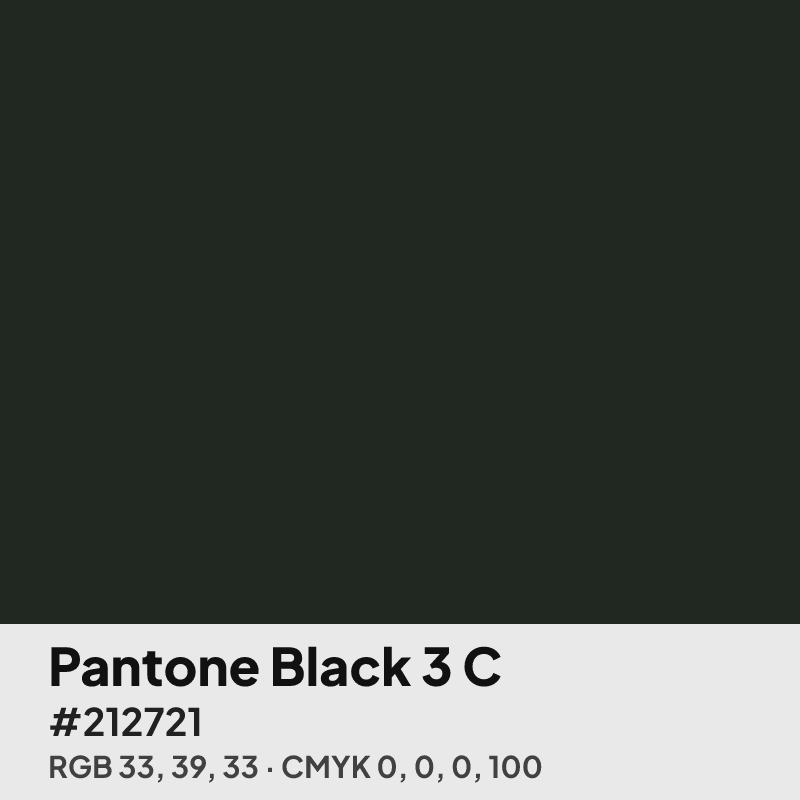 Pantone Black 3 C swatch with HEX #212721, RGB 33 39 33 and CMYK 0 0 0 100 values