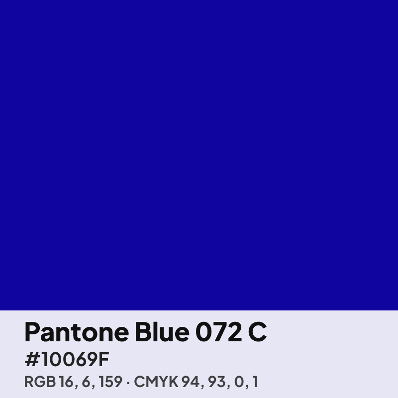 Pantone Blue 072 C swatch with HEX #10069F, RGB 16 6 159 and CMYK 94 93 0 1 values