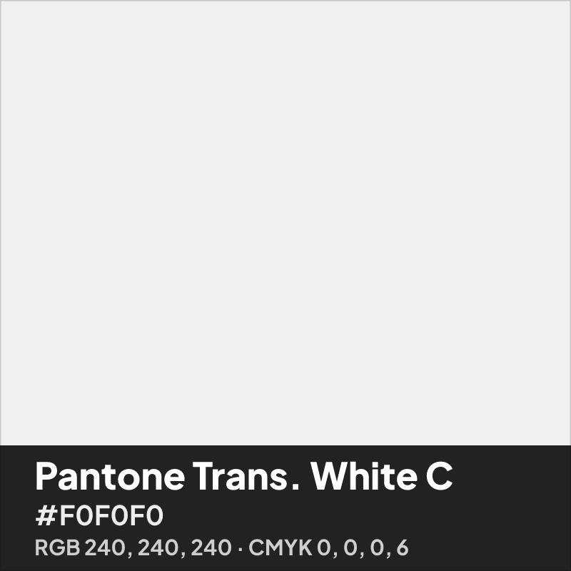 Pantone Trans. White C swatch with HEX #F0F0F0, RGB 240 240 240 and CMYK 0 0 0 6 values